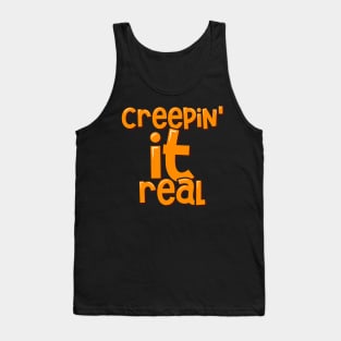Funny Halloween Creepin' It Real Tank Top